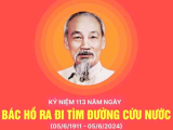 (05-06-2024) KỶ NIỆM 113 NĂM NGÀY BÁC HỒ RA ĐI TÌM ĐƯỜNG CỨU NƯỚC (05/6/1911 - 05/6/2024) - NGƯỜI VỀ MANG TỚI NHỮNG MÙA XUÂN