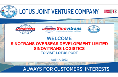 (01-04-2023) CẢNG LOTUS VINH DỰ ĐƯỢC CHÀO ĐÓN ĐOÀN CÔNG TY SINOTRANS OVERSEA COMPANY LIMITED CÙNG LOGISTICS SINOVITRANS ĐẾN THAM QUAN VÀ LÀM VIỆC TẠI CẢNG