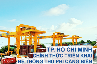 TRIỂN KHAI HỆ THỐNG THU PHÍ CƠ SỞ HẠ TẦNG CẢNG BIỂN (CSHTCB) TỪ NGÀY 01/04/2022